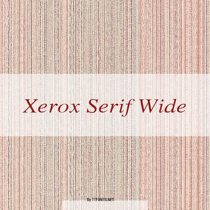 Xerox Serif Wide example