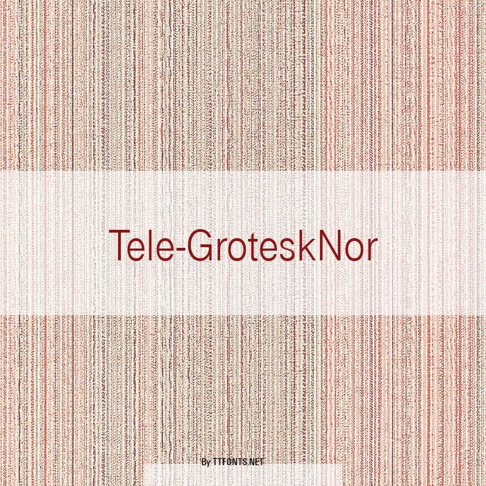 Tele-GroteskNor example