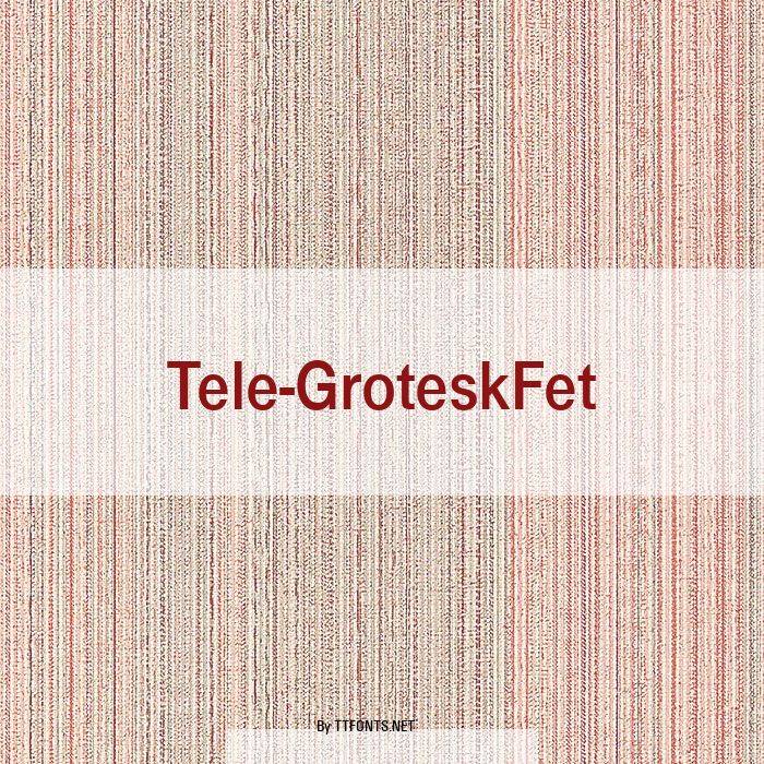 Tele-GroteskFet example