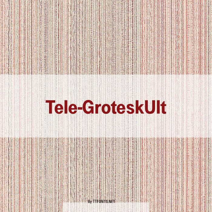 Tele-GroteskUlt example