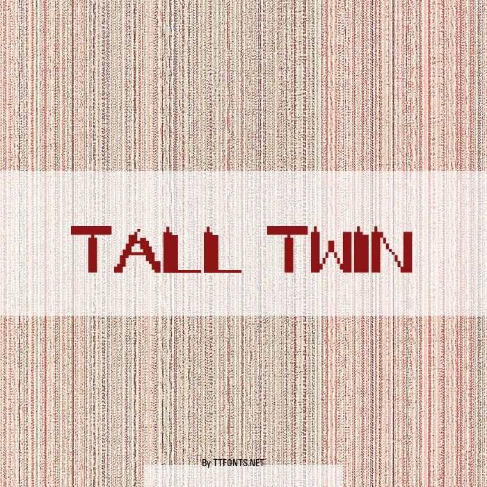 TALL TWIN example