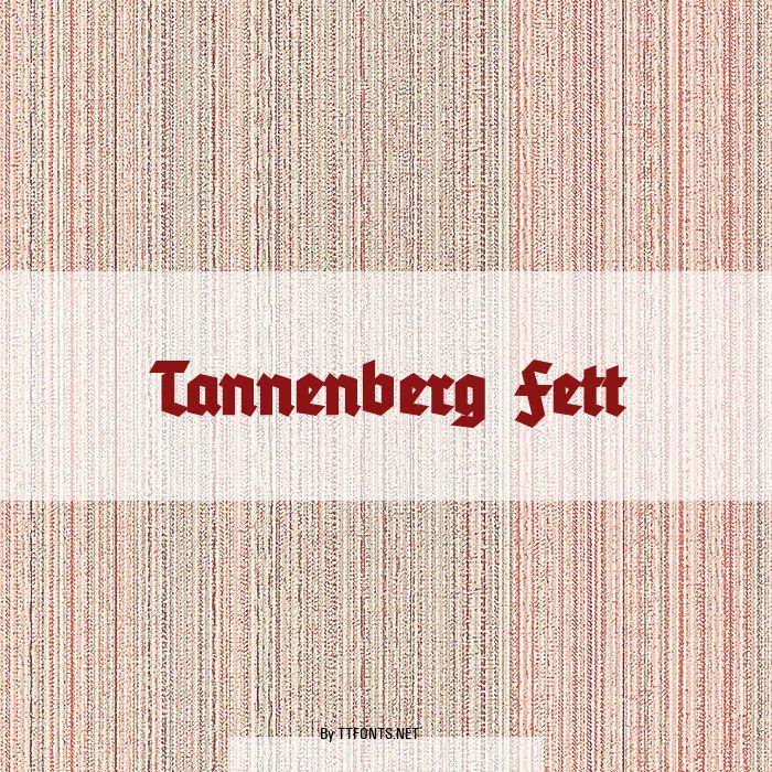 Tannenberg Fett example