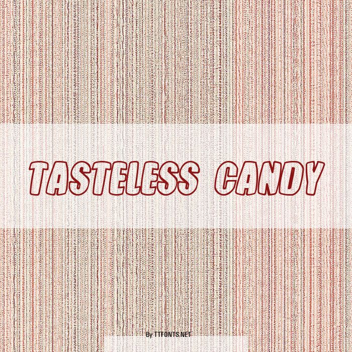 Tasteless Candy example