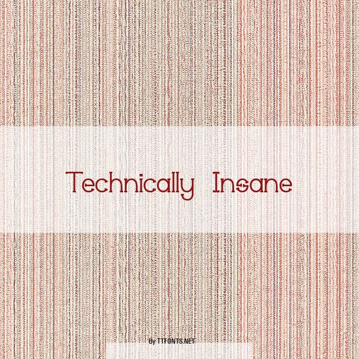 Technically Insane example