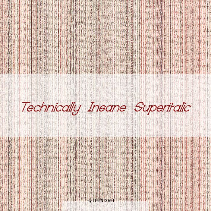 Technically Insane Superitalic example