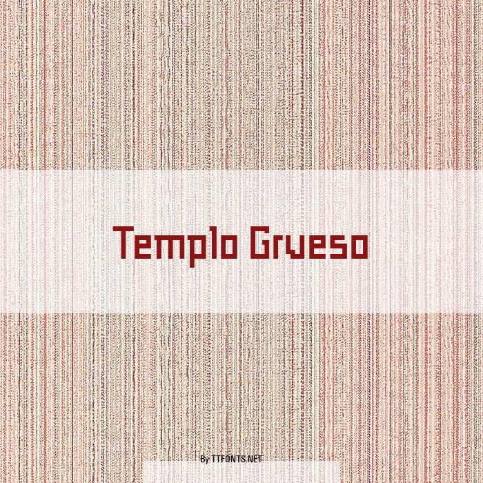 Templo Grueso example