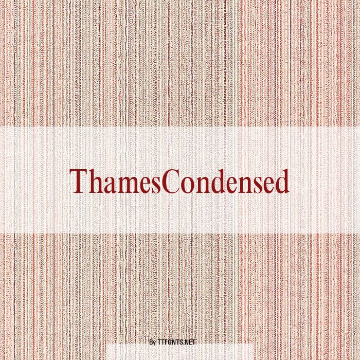 ThamesCondensed example