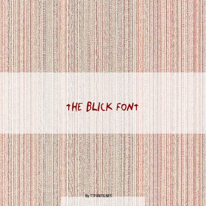The Blick Font example