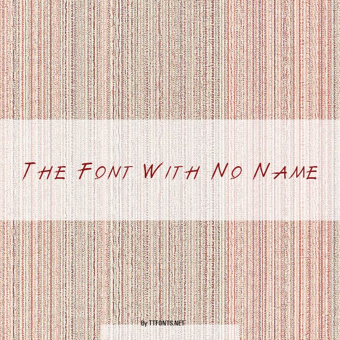The Font With No Name example