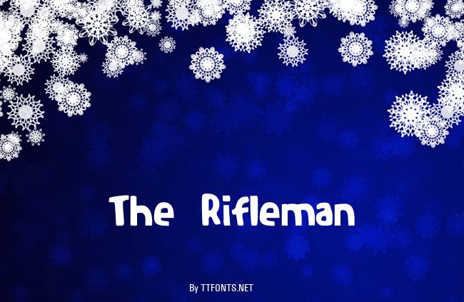 The Rifleman example