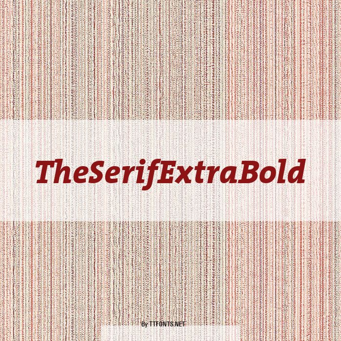 TheSerifExtraBold example