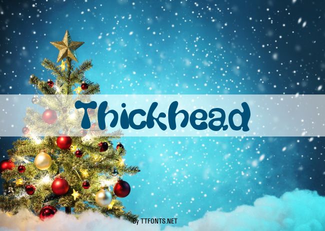 Thickhead example