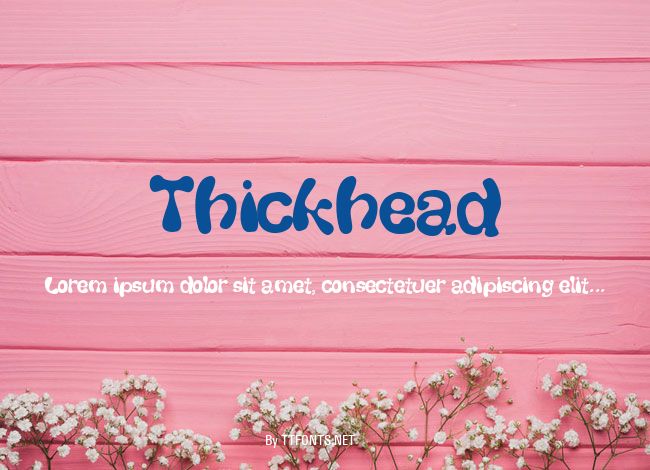 Thickhead example