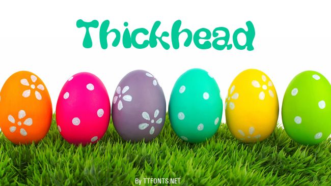 Thickhead example