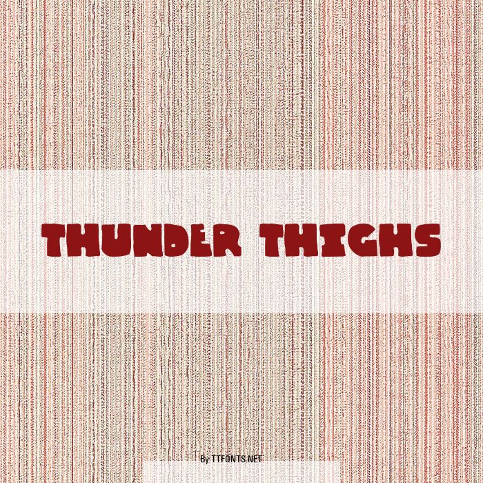 Thunder Thighs example