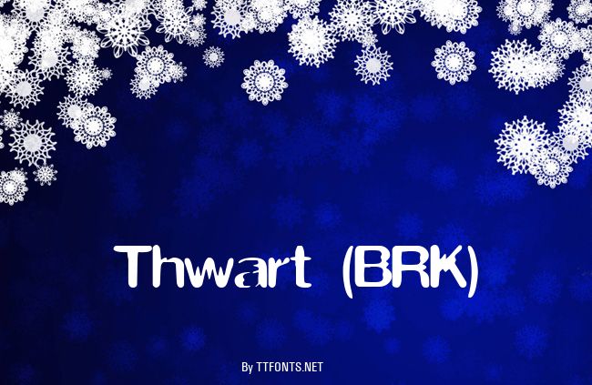 Thwart (BRK) example