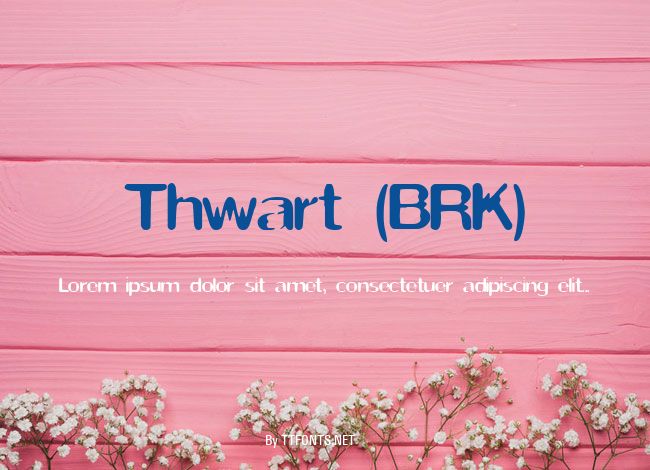 Thwart (BRK) example