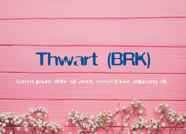 Thwart (BRK) example