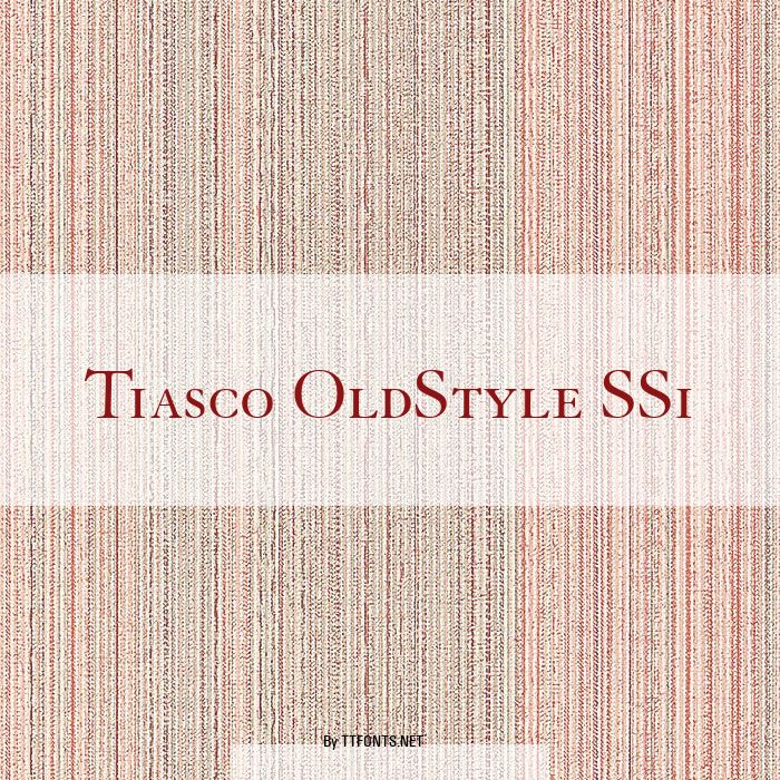 Tiasco OldStyle SSi example