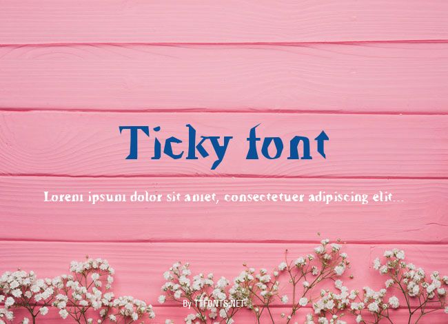 Ticky font example