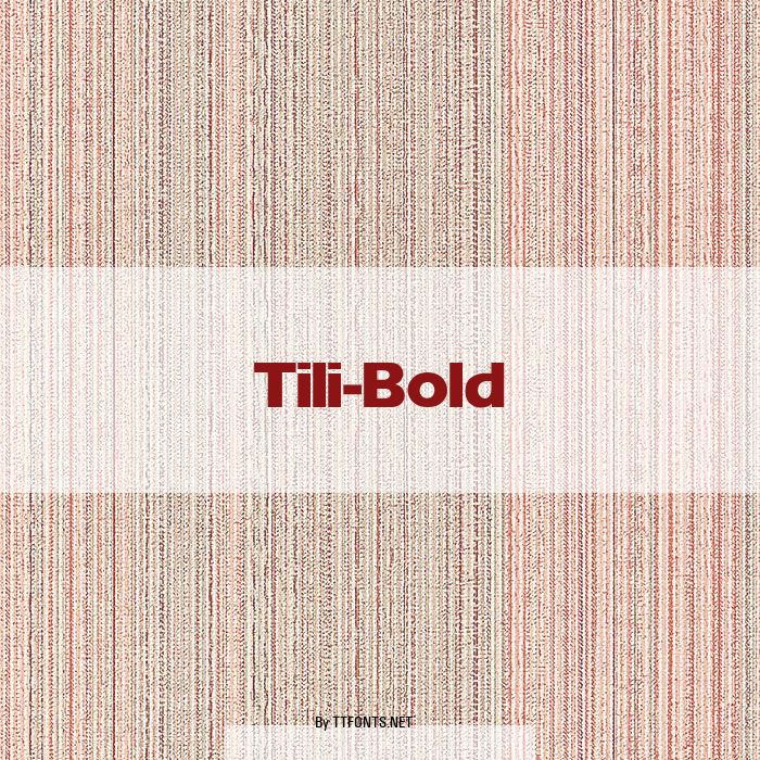 Tili-Bold example