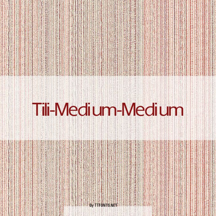 Tili-Medium-Medium example