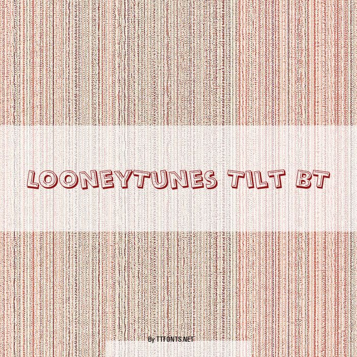 LooneyTunes Tilt BT example