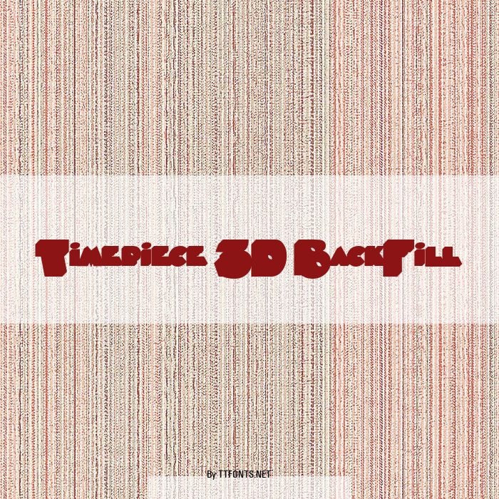 Timepiece 3D BackFill example