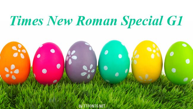 Times New Roman Special G1 example