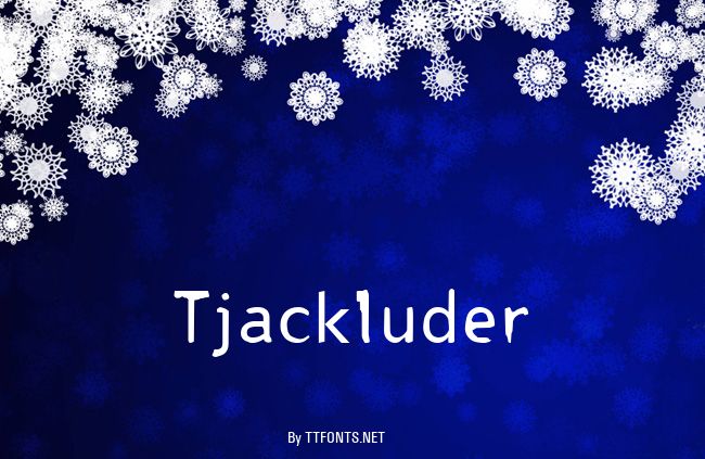 Tjackluder example
