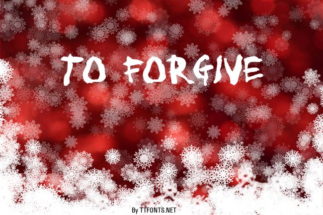 To forgive example