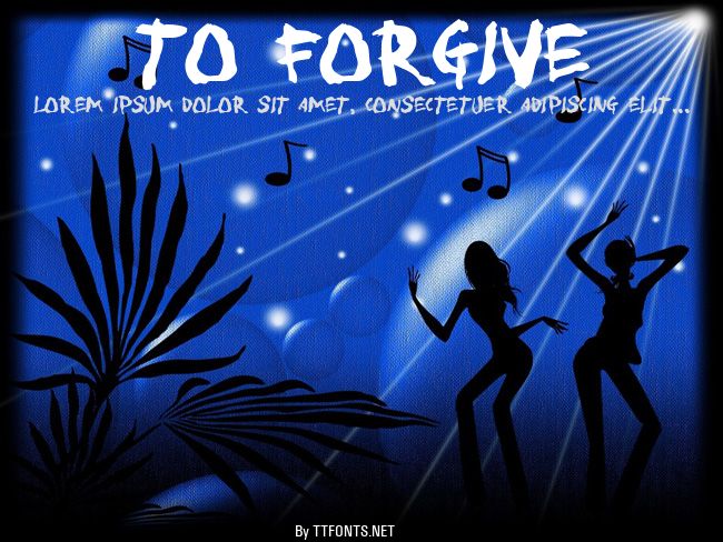 To forgive example