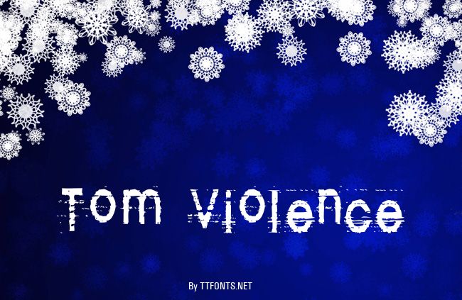 Tom Violence example