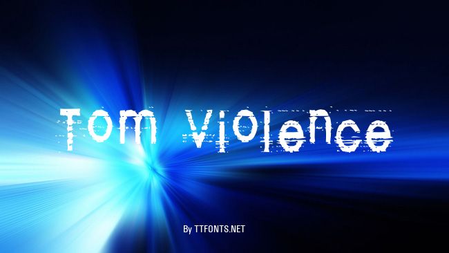Tom Violence example