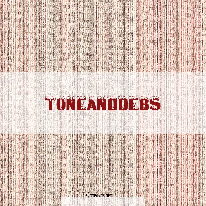 ToneAndDebs example