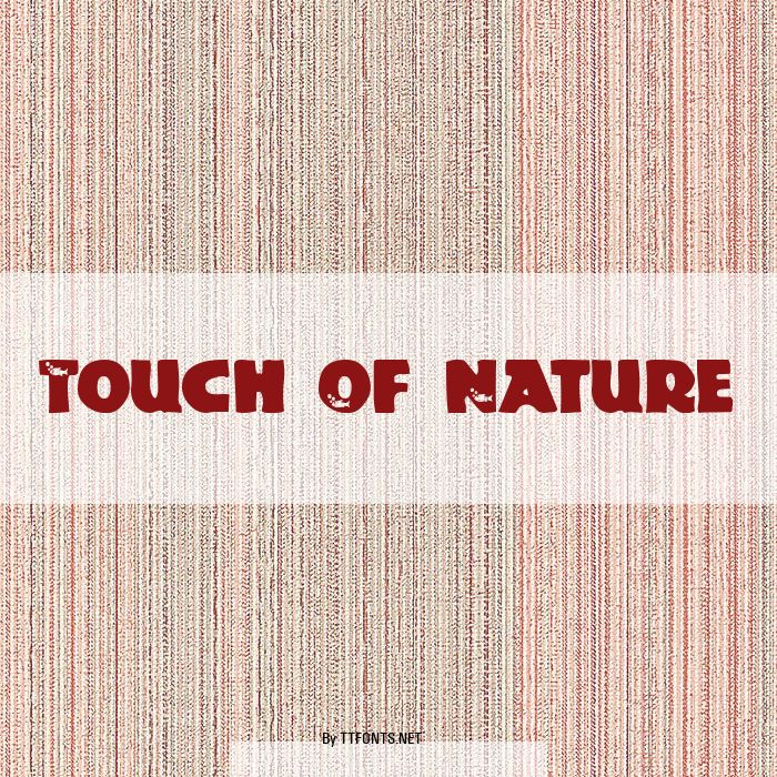 Touch Of Nature example
