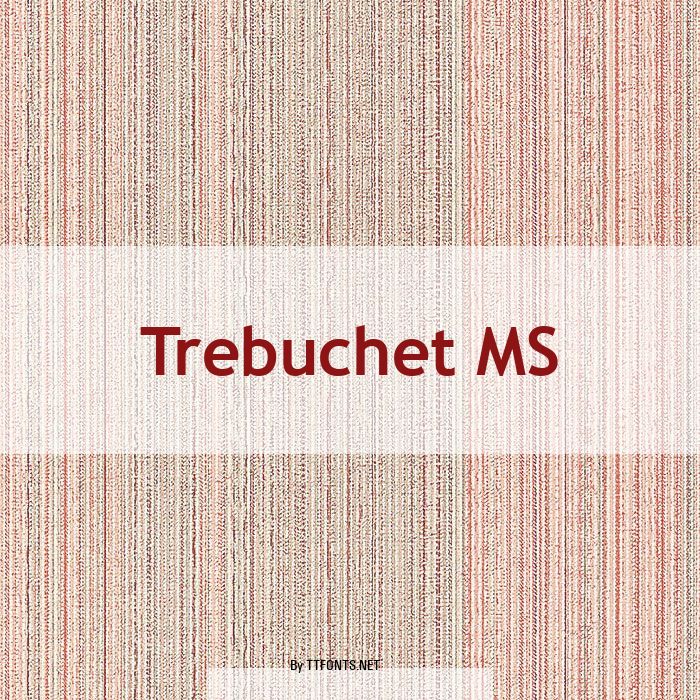 Trebuchet MS example