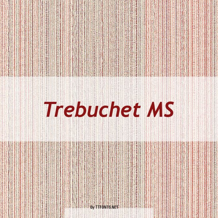 Trebuchet MS example