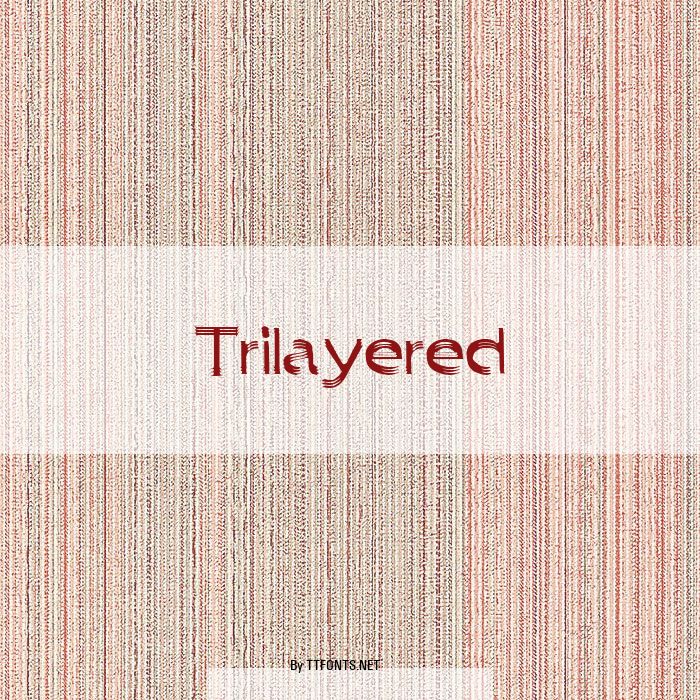 Trilayered example