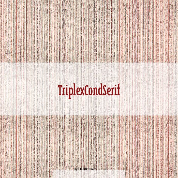 TriplexCondSerif example