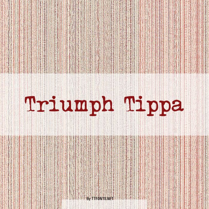 Triumph Tippa example