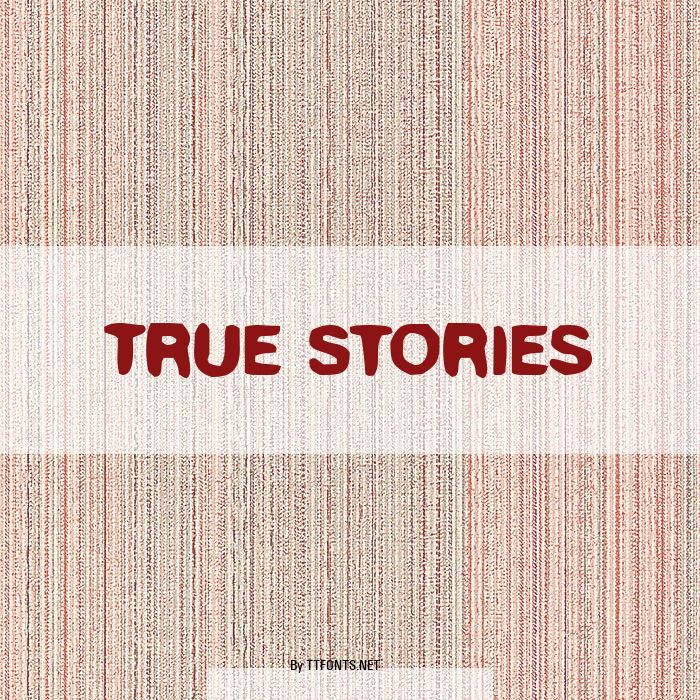 True Stories example