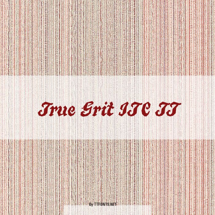 True Grit ITC TT example