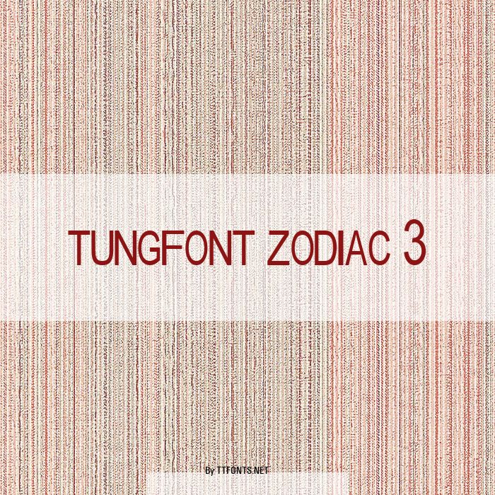 tungfont zodiac 3 example