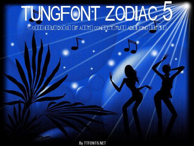 tungfont zodiac 5 example