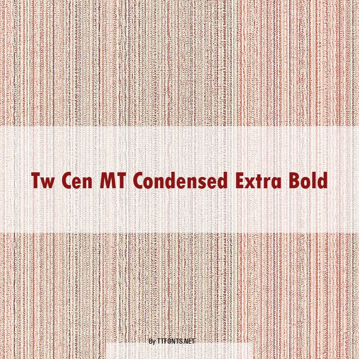 Tw Cen MT Condensed Extra Bold example