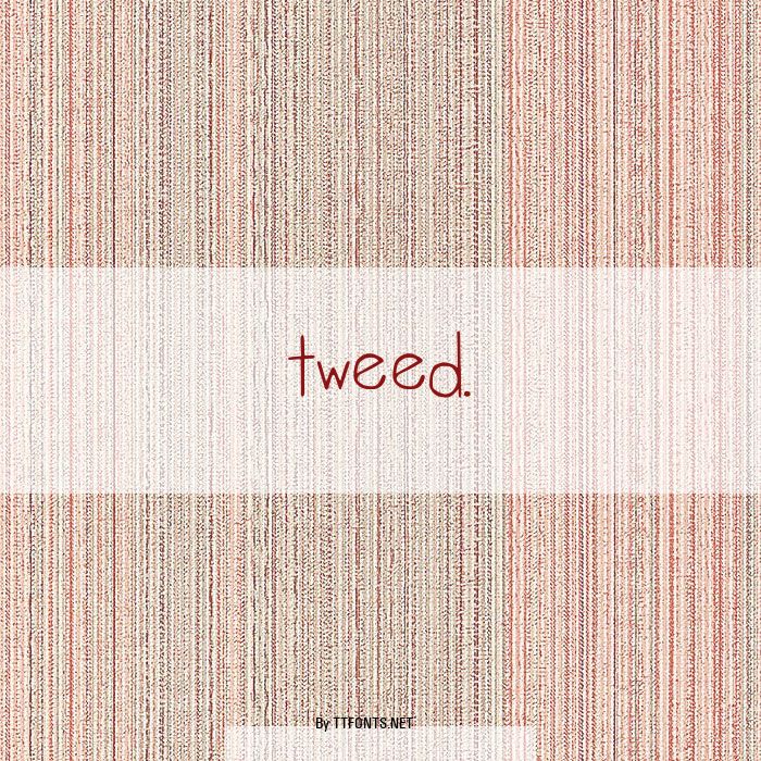 tweed. example