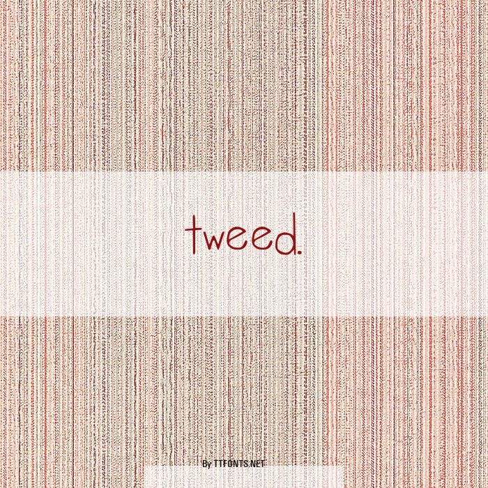 tweed. example