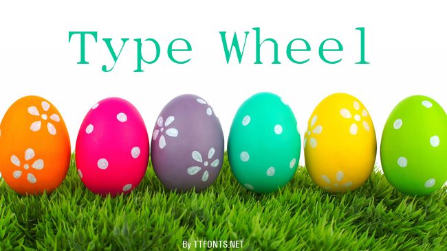 Type Wheel example