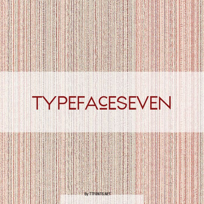 TypefaceSeven example